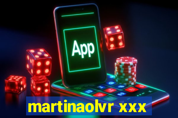 martinaolvr xxx